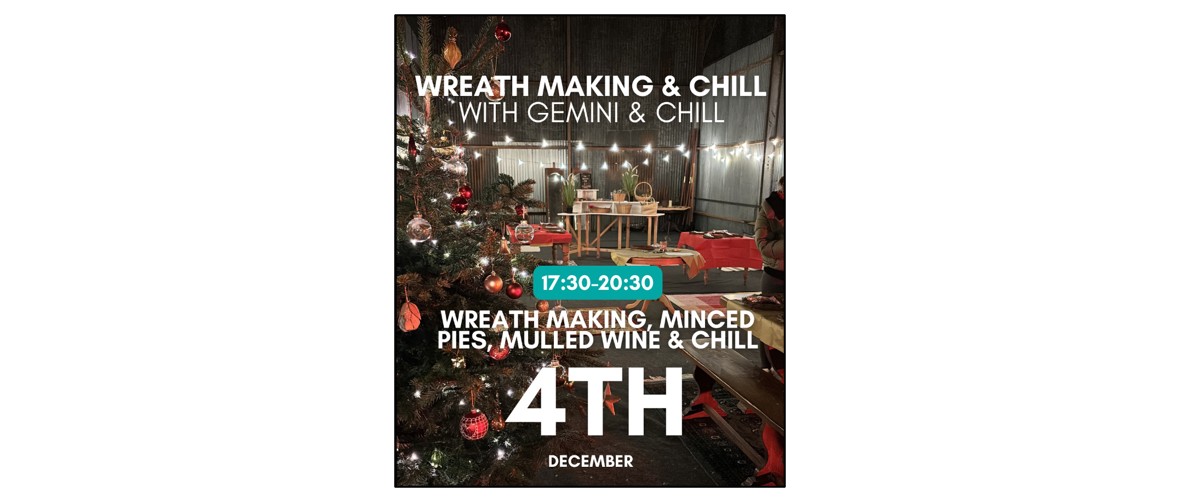 Wreath Making, Mulled Wine & Mince Pies