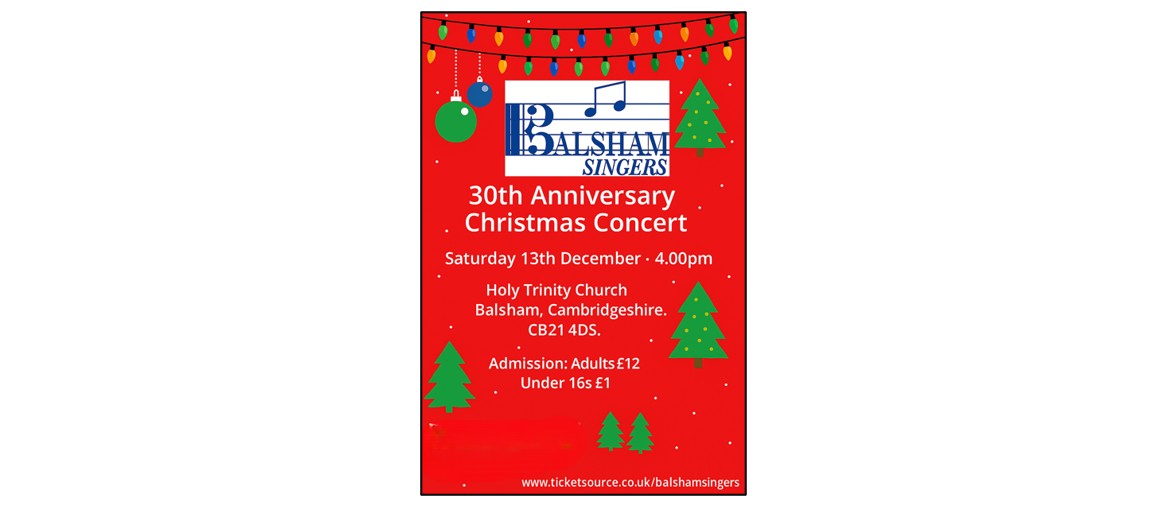 Balsham Singers 30th Anniversary Year Christmas Concert