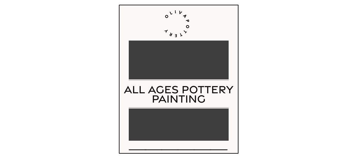 All Ages Pottery Painting - Over