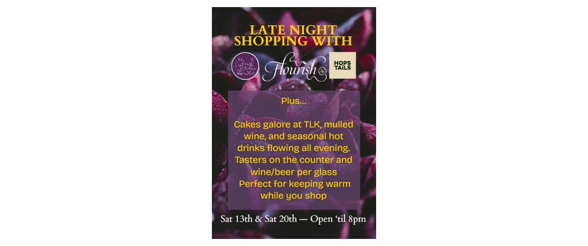 Late Night Shopping with Flourish