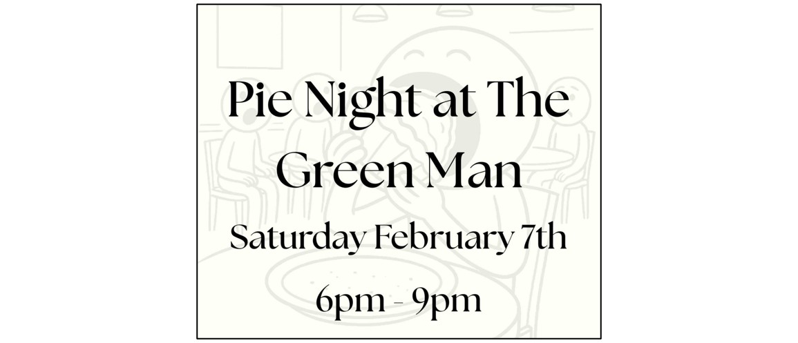 Pie Night at The Green Man
