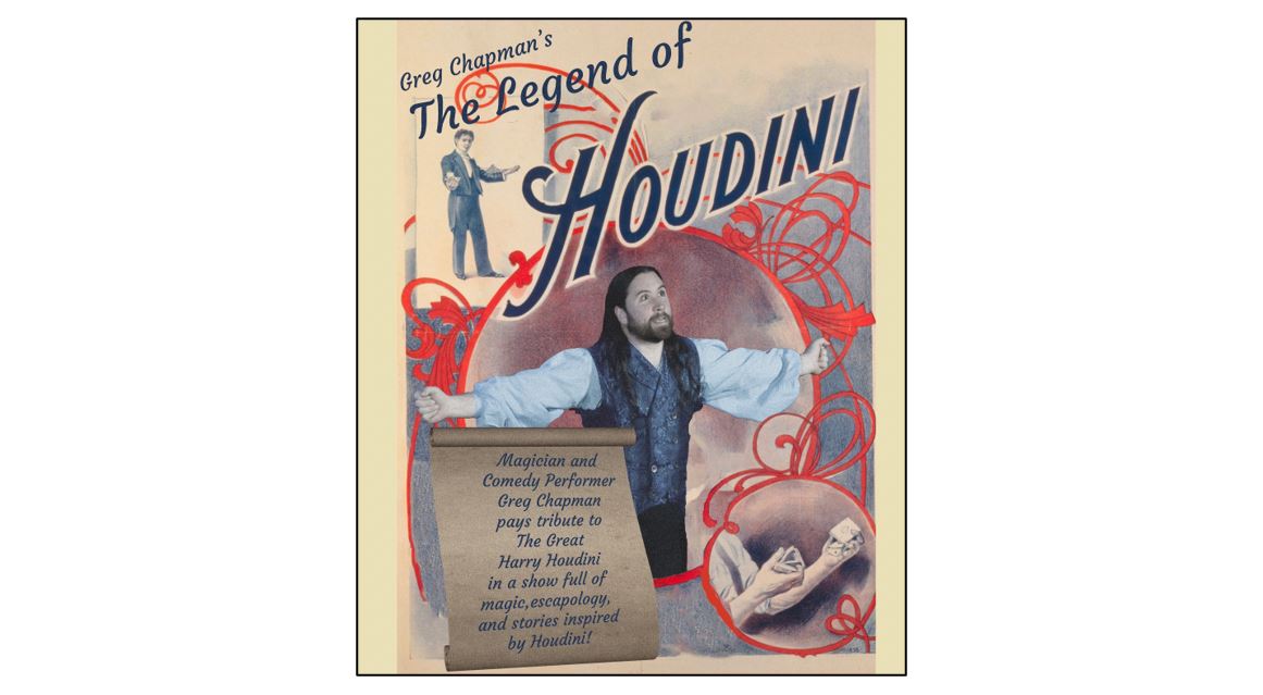 Greg Chapman’s The Legend of Houdini