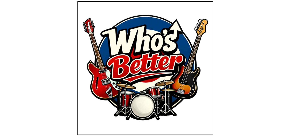 Live Music -Who’s Better