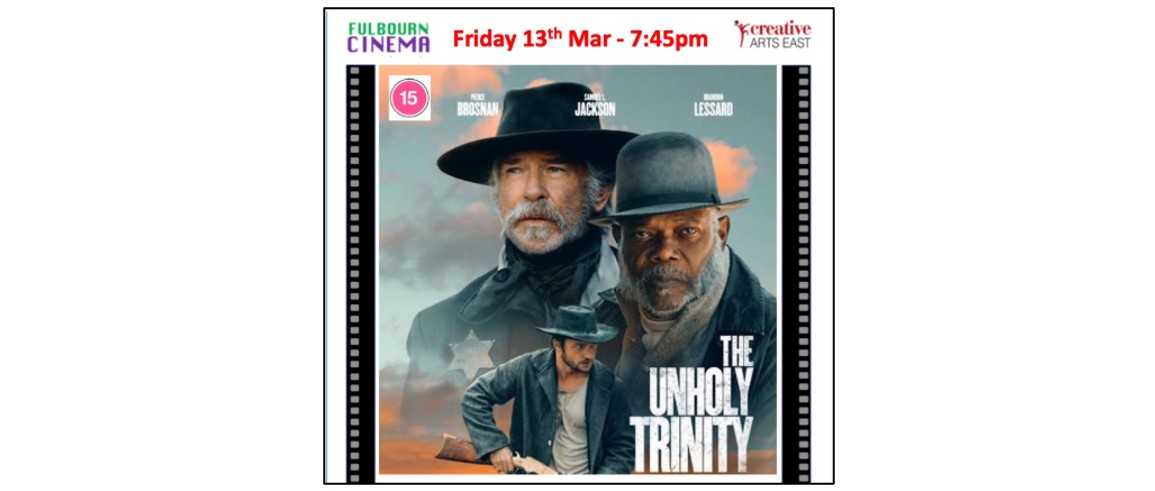 Fulbourn Cinema - The Unholy Trinity
