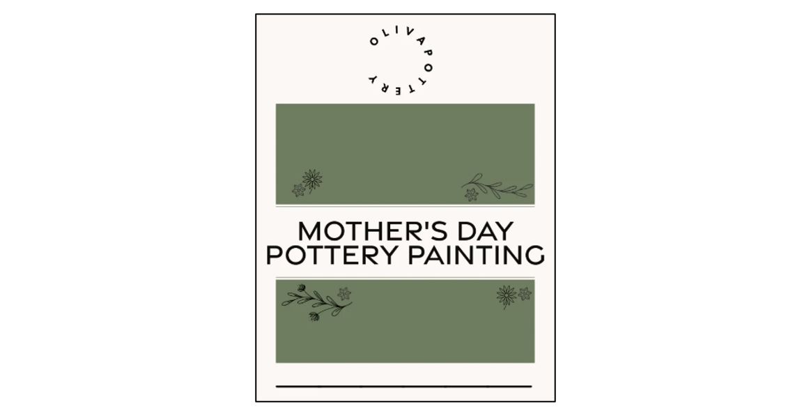 Mother’s Day Pottery Painting - Northstowe