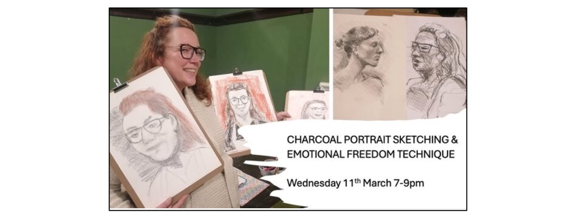 Art & Wellness Workshop - Charcoal Portrait Sketching & Emotional Freedom Technique